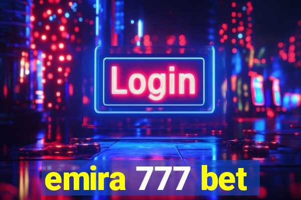 emira 777 bet